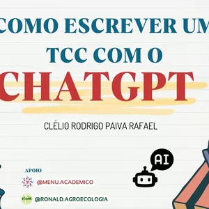 ESCRITA DE TCC OU ARTIGO COM O CHATGPT NA PRÁTICA